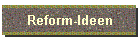 Reform-Ideen